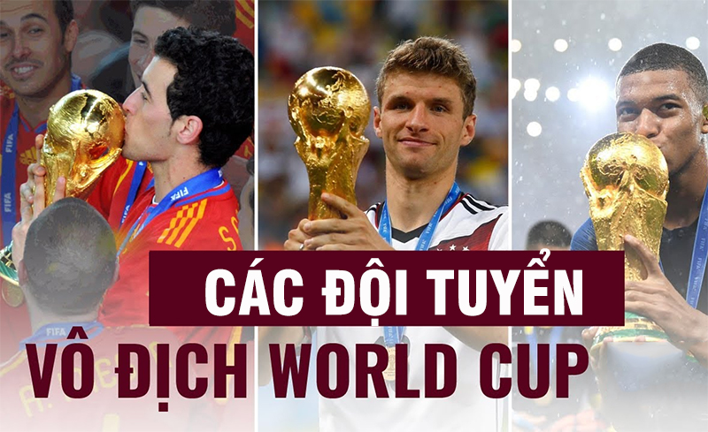 cac-doi-vo-dich-world-cup-trong-lich-su