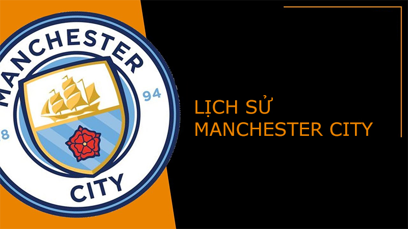 lich-su-hinh-thanh-cau-lac-bo-bong-da-manchester-city